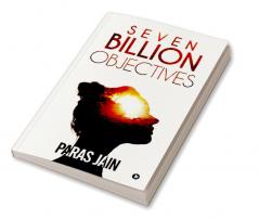 Seven Billion Objectives