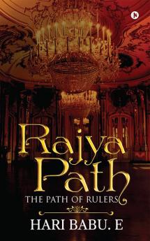 Rajyapath : The Path of Rulers