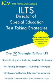 ILTS Director of Special Education - Test Taking Strategies: ILTS 180 Exam - Free Online Tutoring - New 2020 Edition - The latest strategies to pass your exam.