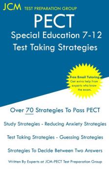 PECT Special Education 7-12 - Test Taking Strategies: PECT Special Education 7-12 Exam - Free Online Tutoring - New 2020 Edition - The latest strategies to pass your exam.