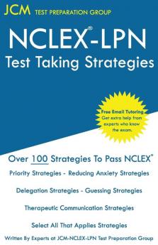 NCLEX LPN Test Taking Strategies: Free Online Tutoring - New 2020 Edition - The latest strategies to pass your NCLEX-LPN