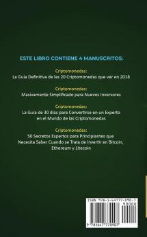 La Biblia Dela Criptomoneda: 4 Libros en 1: Los Principales Secretos Comerciales para tener Exito Financieramente con Bitcoin Blockchain Ethereum Ripple Litecoin y todas las Altcoins