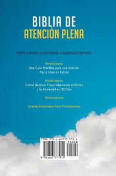 Biblia En Atencion Plena: 4 Libros En 1: Coleccion Para Principiantes Para Aliviar La Ansiedad El Estres Y Despejar La Mente Con Meditacion Minimalismo Y Aceites Esenciales