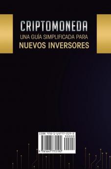 Criptomoneda: Una Guía Simplificada Para Nuevos Inversores