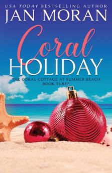 Coral Holiday: 3 (Summer Beach: Coral Cottage)