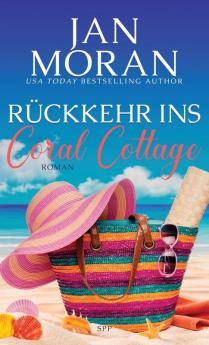 Rückkehr Ins Coral Cottage: Ein Wohlfühlroman (Coral Cottage Deutsch 1) (German Edition)