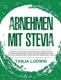 Abnehmen mit Stevia