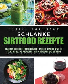 Schlanke Sirtfood Rezepte