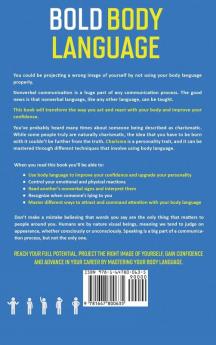 Bold Body Language: Win Everyday with Nonverbal Communication Secrets. A Beginner's Guide on How to Read Analyze & Influence Other People. Master Social Cues Detect Lies & Impress with Confidence