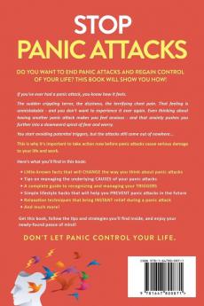 Stop Panic Attacks: 23 Powerful Relaxation Techniques to End Panic Attacks Keep Calm and Overcome Phobias. Regain Control of Your Life and Your Peace of Mind