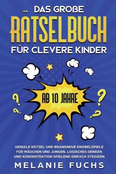 Das gro��e R��tselbuch f��r clevere Kinder (ab 10 Jahre)