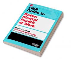 HBR Guide to Better Mental Health at Wor