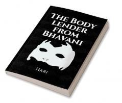 The Body Lender from Bhavani