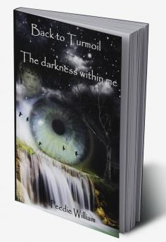 Back To Turmoil : The Darkness Within Me