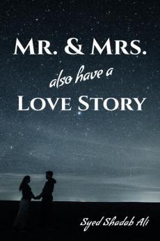 Mr. &amp; Mrs. also have a Love Story