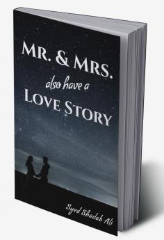 Mr. &amp; Mrs. also have a Love Story