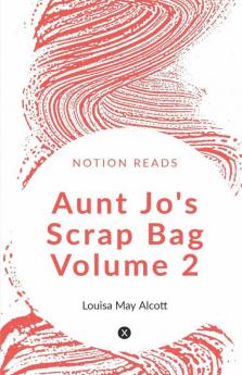 Aunt Jo'S Scrap Bag Volume 2