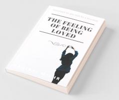 The Feeling Of Being Loved