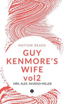 GUY KENMORE'S WIFE vol2