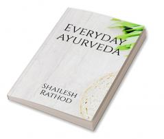 Everyday Ayurveda (color edition)