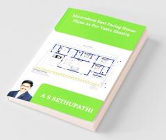 Miraculous East Facing House Plans As Per Vastu Shastra