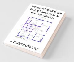 Wonderful 2Bhk South Facing House Plans As Per Vastu Shastra