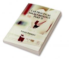 Lab practical micro-biology Part II