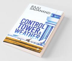 Control Tower & Weather