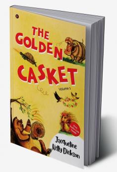 The Golden Casket : Volume 1