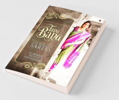 Tana Bana : The World Of Sarees