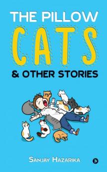 The Pillow Cats &amp;amp; Other Stories