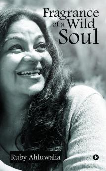 Fragrance Of A Wild Soul