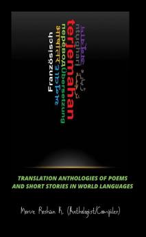 TRANSLATION ANTHOLOGIES OF POEMS AND SHORT STORIES IN WORLD LANGUAGES