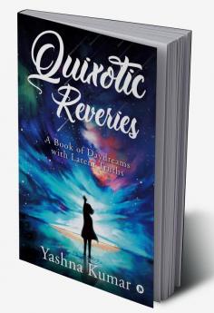 Quixotic Reveries