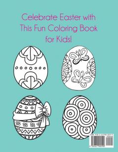 Easter Egg Coloring Book for Kids: Big Easter Coloring Book with More Than 50 Unique Designs to Color