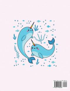 Narwhal Coloring Book: Cute Sea Unicorn Coloring Book for Kids