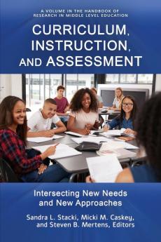 Curriculum Instruction and Assessment