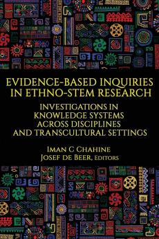 Evidence-Based Inquiries in Ethno-STEM Research