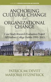 Anchoring Cultural Change and Organizational Change