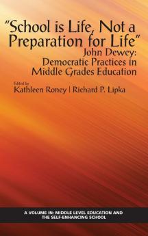 School is Life Not a Preparation for Life - John Dewey