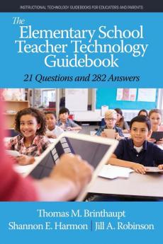 The Elementary School Teacher Technology Guidebook