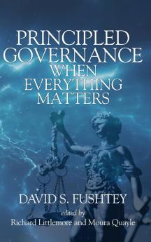 Principled Governance When Everything Matters