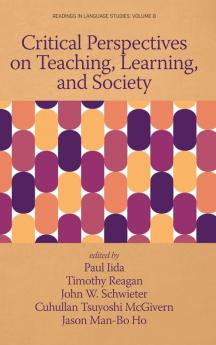 Critical Perspectives on Teaching Learning and Society