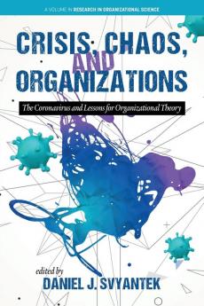 Crisis Chaos and Organizations