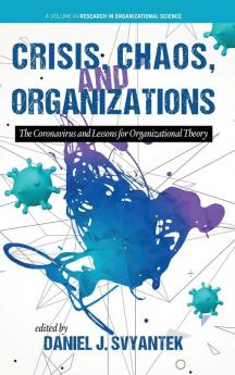 Crisis Chaos and Organizations