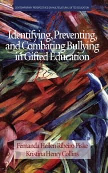 Identifying Preventing and Combating  Bullying in Gifted Education