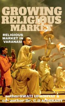 GROWING RELIGIOUS MARKET : RELIGIOUS MARKET IN VARANASI