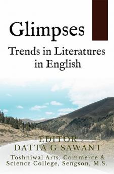 Glimpses : Trends in Literatures in English