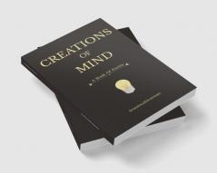 Creations of Mind : A collection of poems