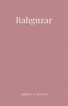 Rahguzar / Rahguzar: Shayari World Love Life